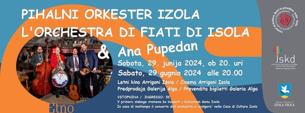 LETNI KONCERT PIHALNEGA ORKESTRA IZOLA & ANA PUPEDAN