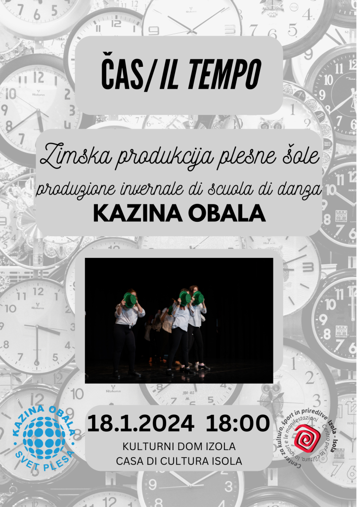 ČAS – plesna produkcija plesne šole Kazina Obala