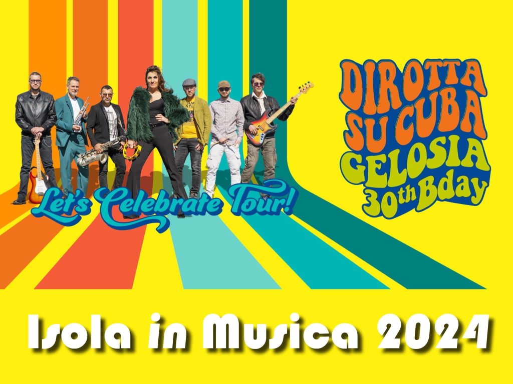 ISOLA IN MUSICA 2024 – DIROTTA SU CUBA