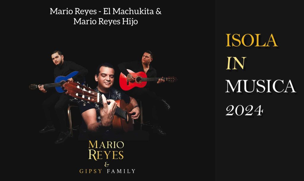 ISOLA IN MUSICA 2024 – MARIO REYES & GIPSY FAMILY