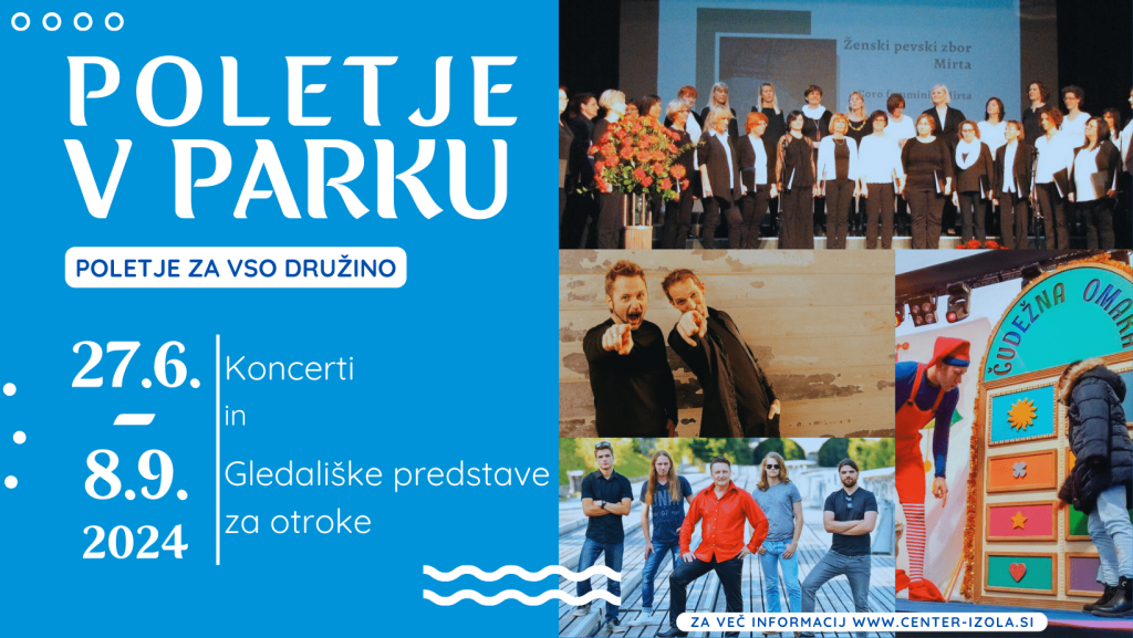 POLETJE V PARKU // 27.6. – 8.9.2024 // Park Pietro Coppo