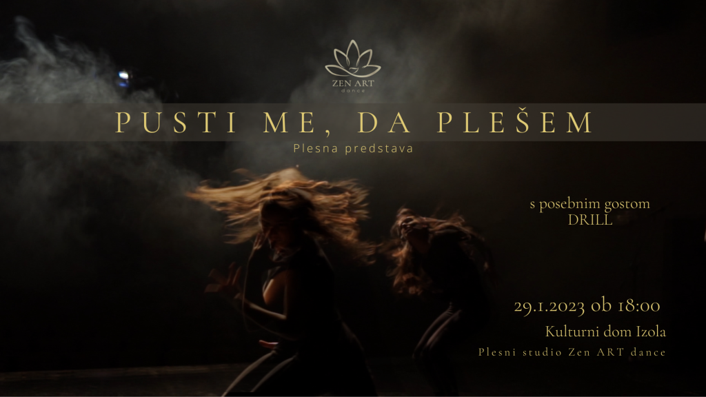 “Pusti me, da plešem” – Plesni studio Zen Art dance in gost Drill
