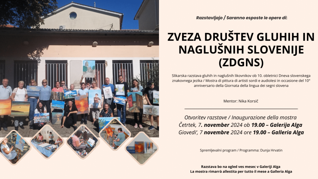 RAZSTAVA GLUHIH IN NAGLUŠNIH LIKOVNIKOV OB 10. OBLETNICI DNEVA SLOVENSKEGA ZNAKOVNEGA JEZIKA