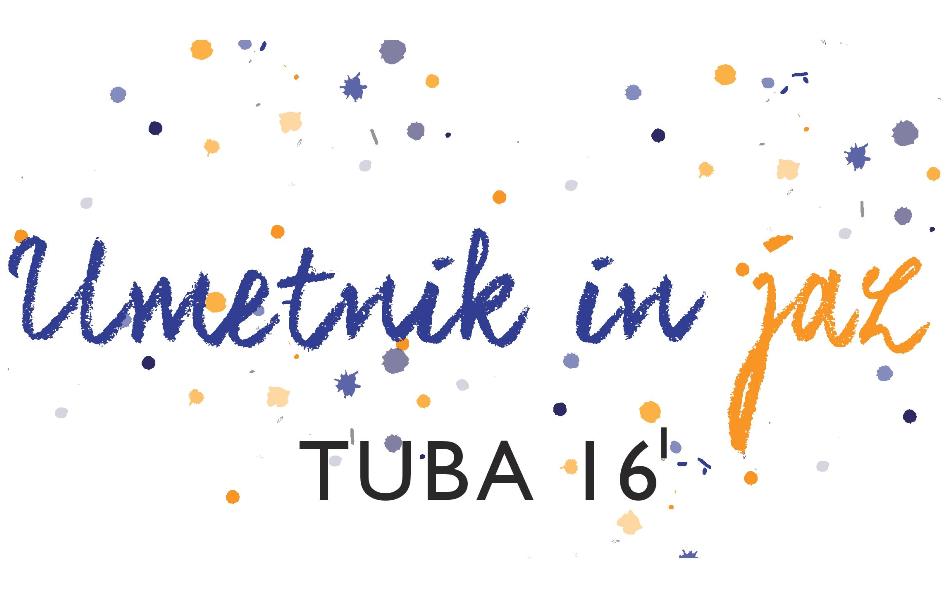 KDLU TUBA Izola: UMETNIK IN JAZ
