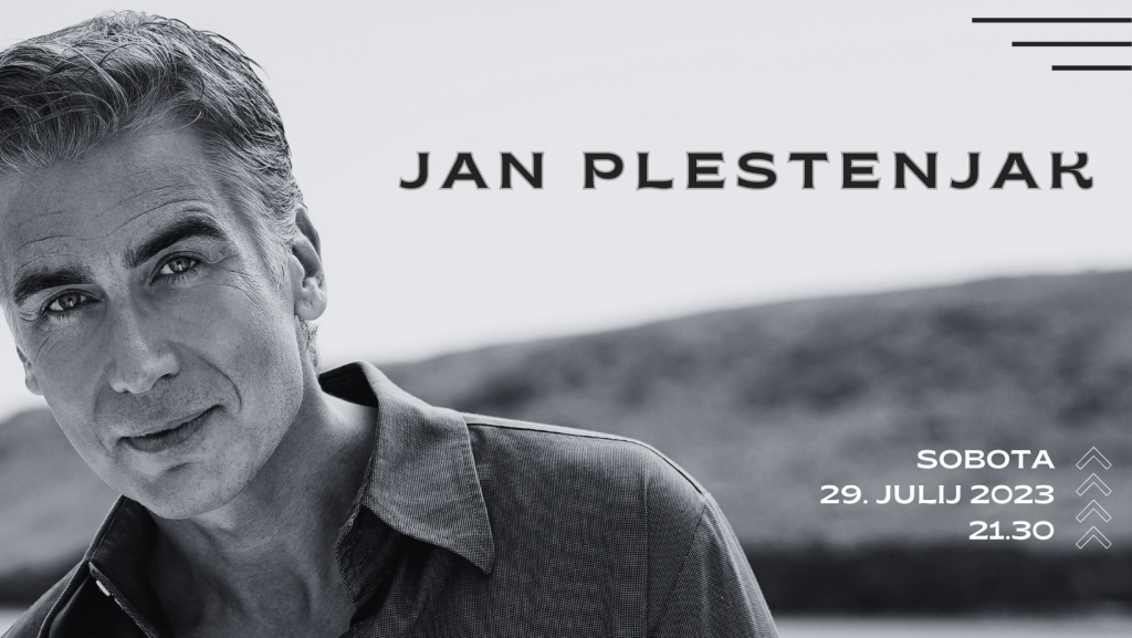 Največji poletni koncert v Izoli ֎ JAN PLESTENJAK ֎ Izola, Letni kino Arrigoni ● 29.7.2023
