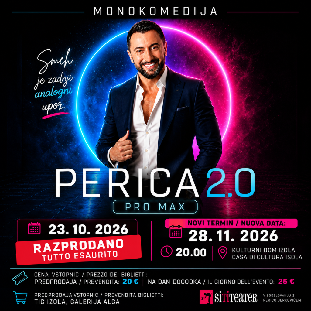 PERICA 2.0 Pro Max – ZARADI RAZPRODANE PREDSTAVE DODATNI TERMIN!